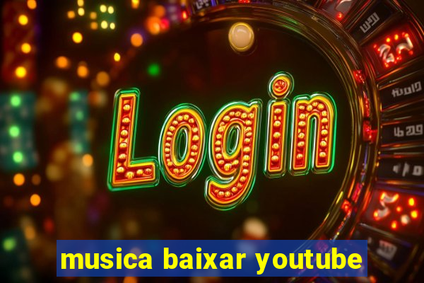 musica baixar youtube